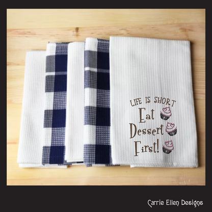 Life is Short, Eat Desert First – Funny Kitchen Machine Embroidery Design Saying | 6 Sizes (2370)
