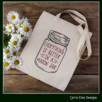 Everything Is Better In A Mason Jar Machine Embroidery Saying, Line Art Sketch, Funny Southern Quote, 6 Sizes (2506)