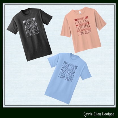 Sassy Snarky Machine Embroidery Saying, I Am Busy In My Head Funny Embroidery Saying, Look Like Doing Nothing, 6 Sizes (2555)
