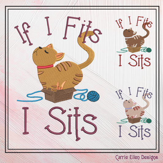 Silly Cat Machine Embroidery Saying, If I Fits I Sits Embroidery Design, Bad Cat Funny Quotes and Sayings, 6 Sizes (2615)