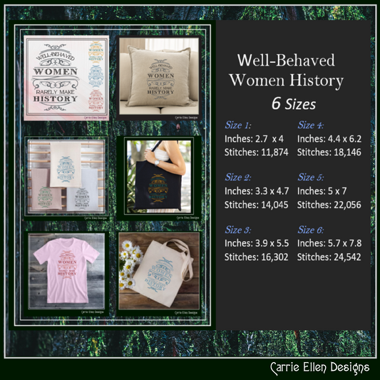Well Behaved Women Machine Embroidery Saying, Vintage Style Sarcastic Funny Sayings and Quotes, 6 Sizes (2618)