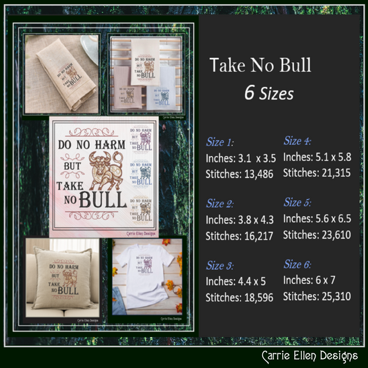 Take No Bull Machine Embroidery Saying, Do No Harm Sayings and Quotes, Vintage Style Quote, 6 Sizes (2620)
