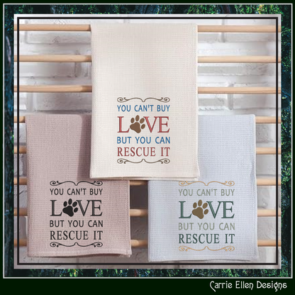 You Can’t Buy Love But You Can Rescue It | Rescue Dog Machine Embroidery Design | Paw Print Saying, 6 Sizes (2637)
