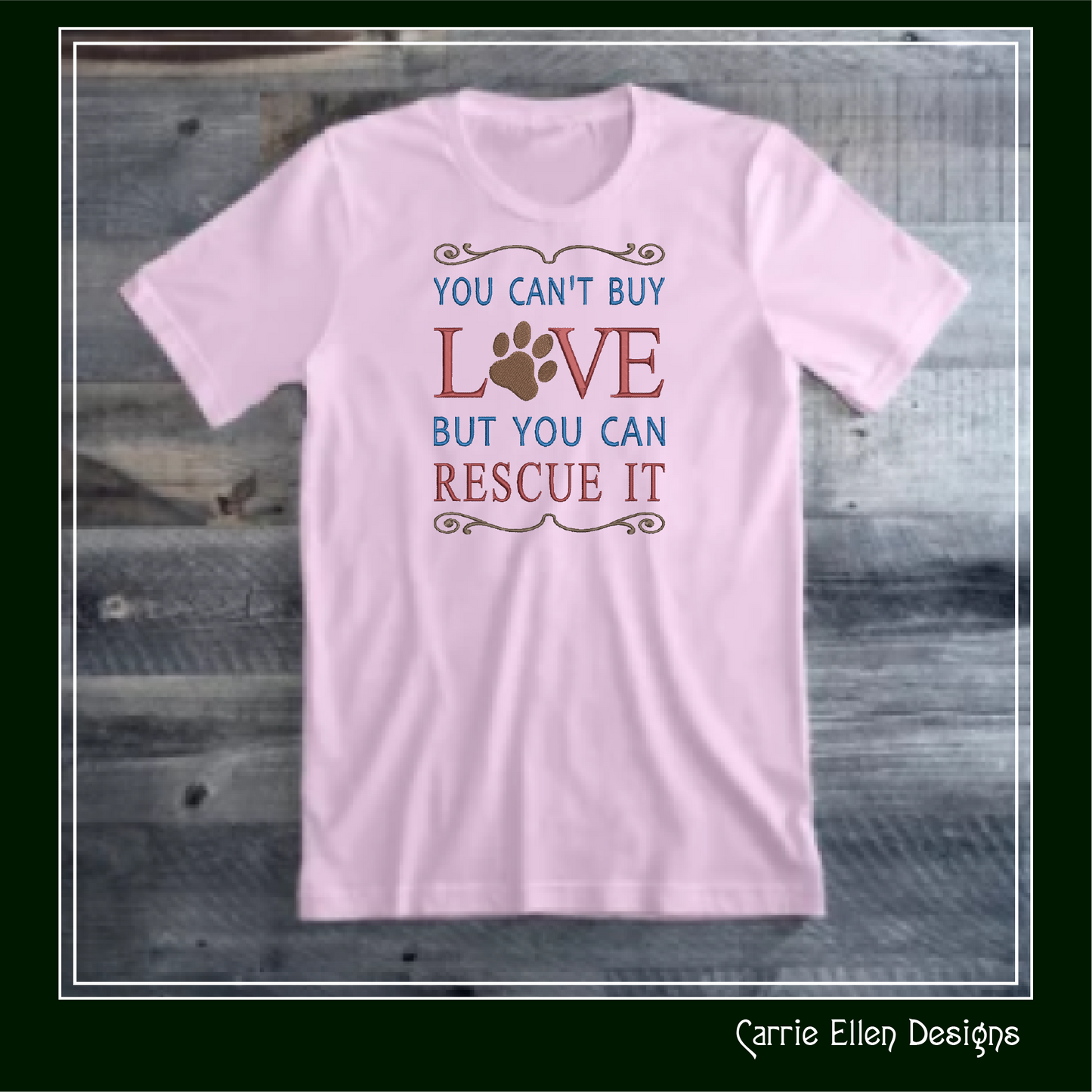 You Can’t Buy Love But You Can Rescue It | Rescue Dog Machine Embroidery Design | Paw Print Saying, 6 Sizes (2637)