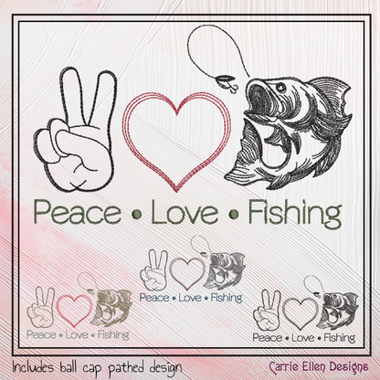 Fishing Machine Embroidery Design, Peace Love and Fishing Sayings and Quotes, Fishing Gift, 6 Sizes (2718)