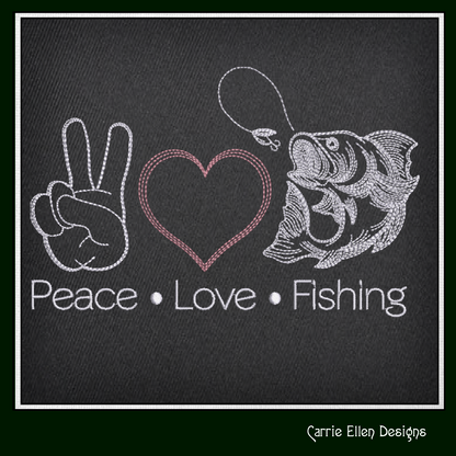 Fishing Machine Embroidery Design, Peace Love and Fishing Sayings and Quotes, Fishing Gift, 6 Sizes (2718)