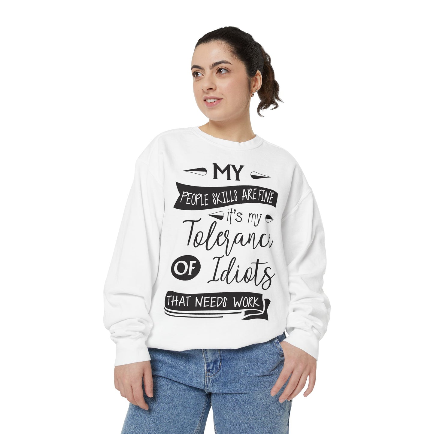 Tolerance of Idiots Snarky Quote Garment-Dyed Sweatshirt, Comfort Colors Adult Humor Printed Sweatshirt (P6005)