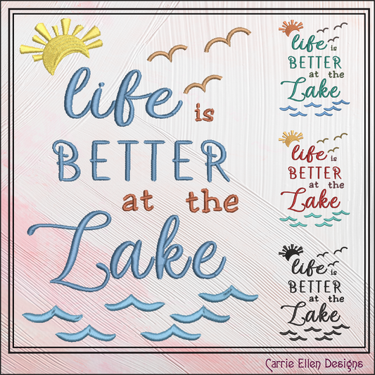 Lake Life Machine Embroidery Design Saying, Life is Better at the Lake with Family Camping Vacation House Décor (2841)