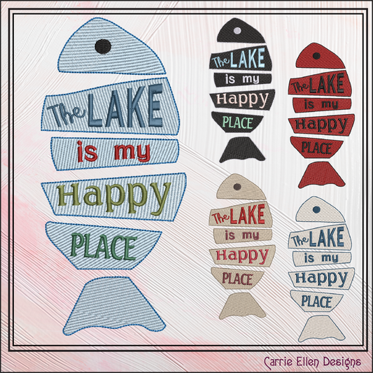 Lake Life Machine Embroidery Design Saying, The Lake is my Happy Place, Family Camping Fishing House Decor (2845)