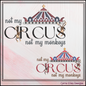 Not My Circus Not My Monkeys Machine Embroidery Saying, Circus Tent Sarcastic Quote, 6 Sizes (2970)