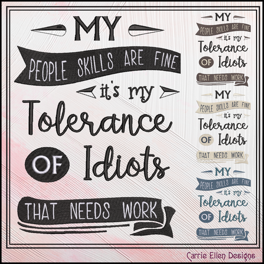 People Skills Machine Embroidery Design | Snarky Idiots Quote | Funny Adult Humor Embroidery | Sarcastic Saying | 6 Sizes (3132)