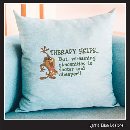 Therapy Helps Funny Machine Embroidery Design | Sarcastic Embroidery Saying | Snarky Frustration Quote | Digital Download | 6 Sizes (3289)