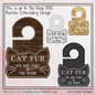 Cat Fur – It’s Part of the Décor ITH Door Hanger | In The Hoop Machine Embroidery Design for Cat Lovers (3396)