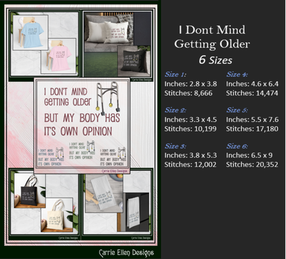 I Don’t Mind Getting Older – Snarky Machine Embroidery Design Saying | Funny Aging Quote Pattern, 6 Sizes (3490)