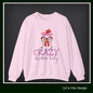 Crazy Chicken Lady Crewneck Sweatshirt – Unisex Long Sleeve Crew Neck Sweatshirt | Cozy Farmhouse Apparel (P-6079)