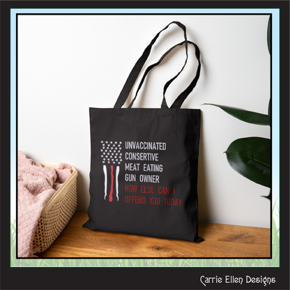 How Else Can I Offend You – Conservative Meat Eater Machine Embroidery Saying, Funny Quote Pattern, 6 Sizes (3651)