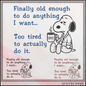 Finally Old Enough, Too Tired To Do It Embroidery Design | Funny Adult Humor Stitch Pattern (3770)