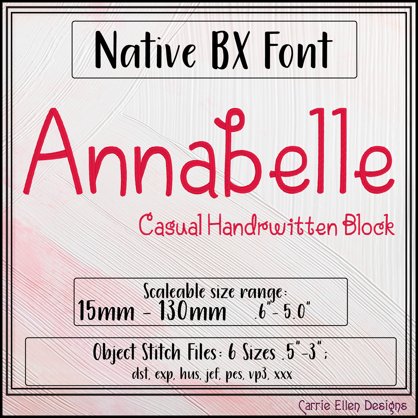 Annabelle BX Fonts and Lettering Stitch Files, Casual Handwritten Block Alphabet Machine Embroidery (3771)