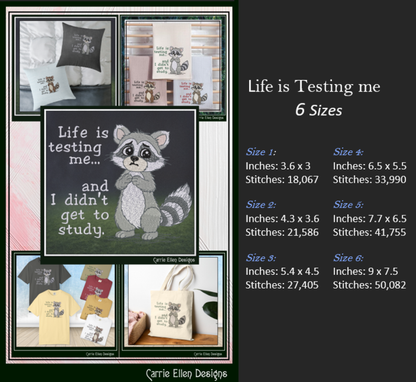 Life Is Testing Me Machine Embroidery Design | Funny Raccoon Quote Stitch File, 6 Sizes (3829)