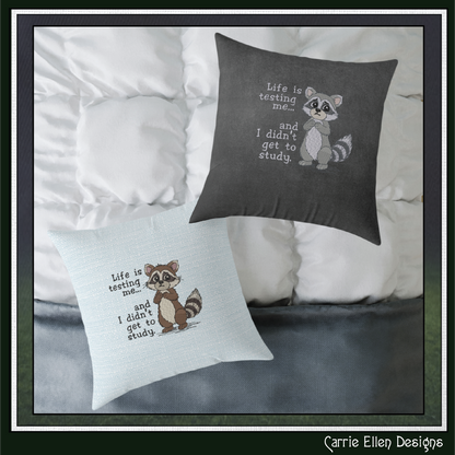 Life Is Testing Me Machine Embroidery Design | Funny Raccoon Quote Stitch File, 6 Sizes (3829)