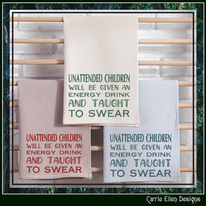 Unattended Children Will Be Taught to Swear – Funny Machine Embroidery Saying, 6 Sizes (3836)
