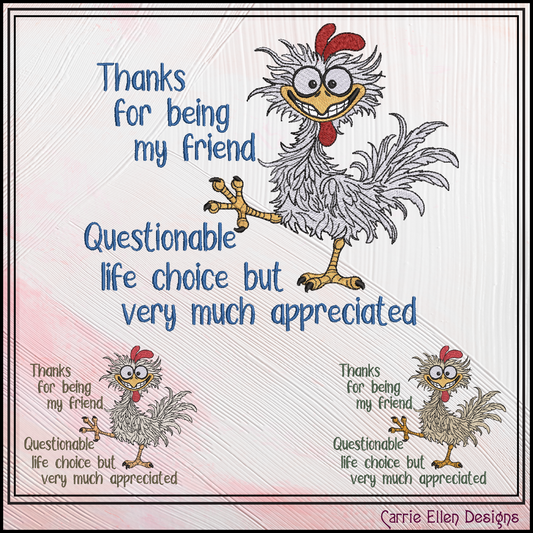 Questionable Life Choice – Funny Chicken Machine Embroidery Design | Snarky Friendship Humor, 6 Sizes (3842)