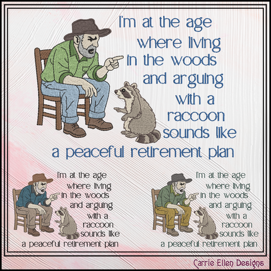 Peaceful Retirement Plan – Funny Machine Embroidery Design | Man Arguing with Raccoon Humor, 6 Sizes (3843)