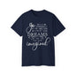 "Go Confidently in the Direction of Your Dreams" Inspirational Unisex Ultra Cotton T-Shirt – Motivational Quote Tee (P-6021)