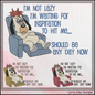 I’m Not Lazy, I’m Waiting for Inspiration – Funny Dog Machine Embroidery Design | Relatable Humor Saying, 6 Sizes (3845)