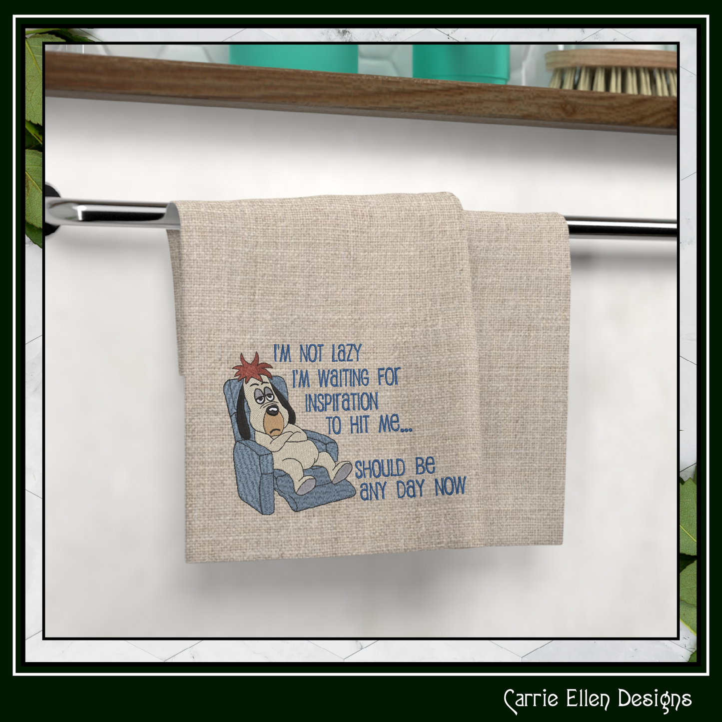 I’m Not Lazy, I’m Waiting for Inspiration – Funny Dog Machine Embroidery Design | Relatable Humor Saying, 6 Sizes (3845)