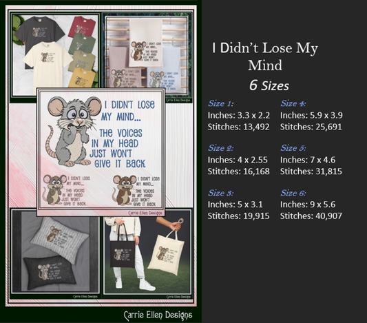 I Didn’t Lose My Mind Funny Mouse Machine Embroidery Design | Sarcastic Humor Saying, 6 Sizes (3848)