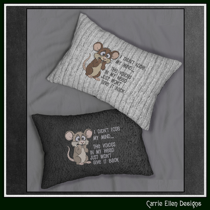 I Didn’t Lose My Mind Funny Mouse Machine Embroidery Design | Sarcastic Humor Saying, 6 Sizes (3848)