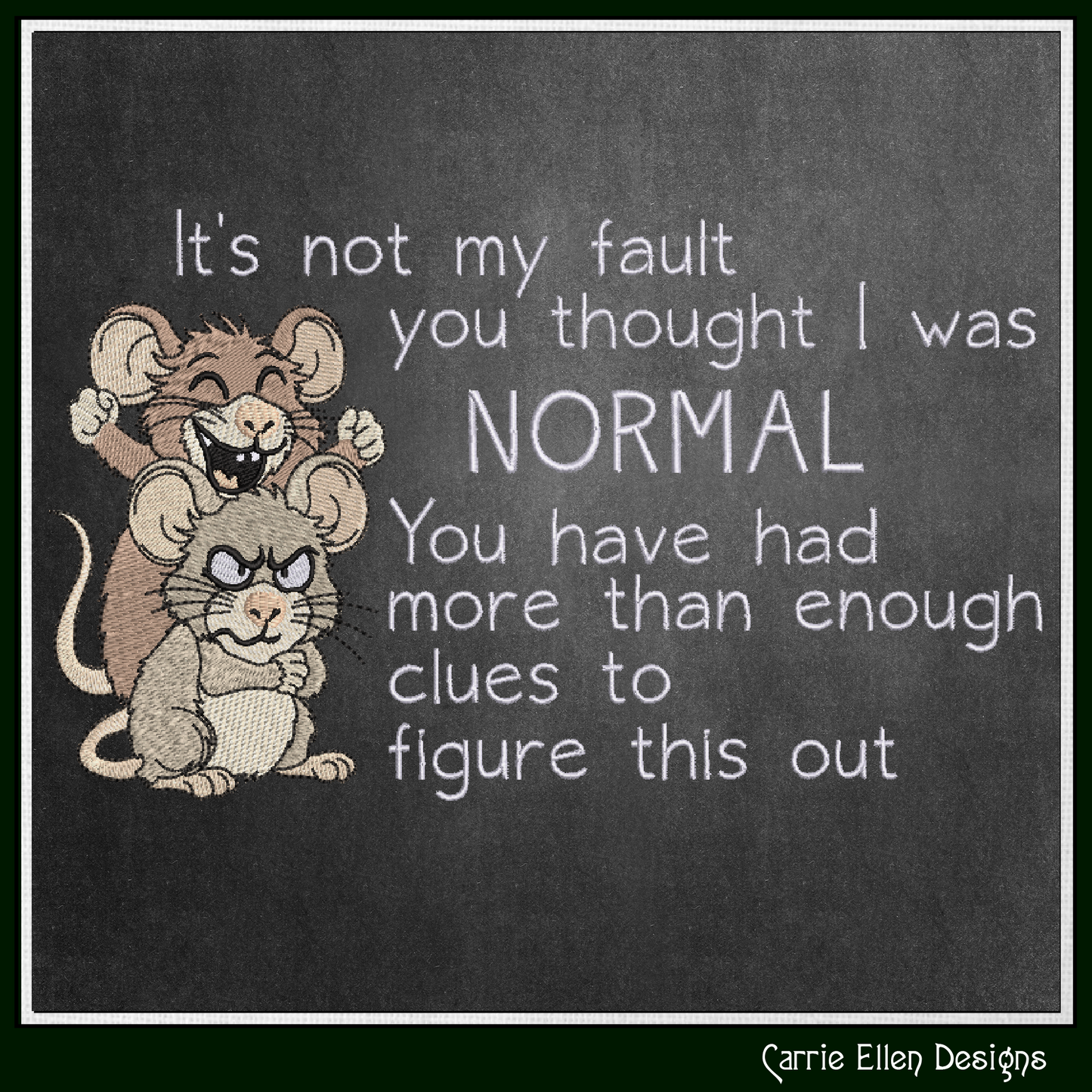 It’s Not My Fault You Thought I Was Normal Machine Embroidery Design, Sarcastic Humor Saying, 6 Sizes (3851)