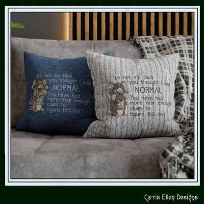It’s Not My Fault You Thought I Was Normal Machine Embroidery Design, Sarcastic Humor Saying, 6 Sizes (3851)