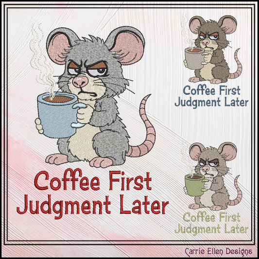 Coffee First Judgement Later Machine Embroidery Design, Sarcastic Humor Saying, 6 Sizes (3854)