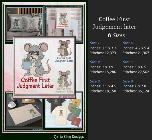 Coffee First Judgement Later Machine Embroidery Design, Sarcastic Humor Saying, 6 Sizes (3854)