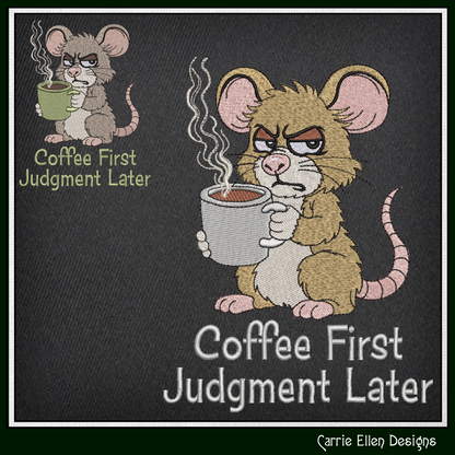 Coffee First Judgement Later Machine Embroidery Design, Sarcastic Humor Saying, 6 Sizes (3854)