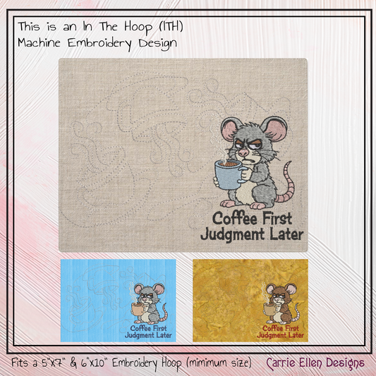 Coffee First Judgement Later ITH Mug Rug | In The Hoop Sarcastic Mouse Project (3863)