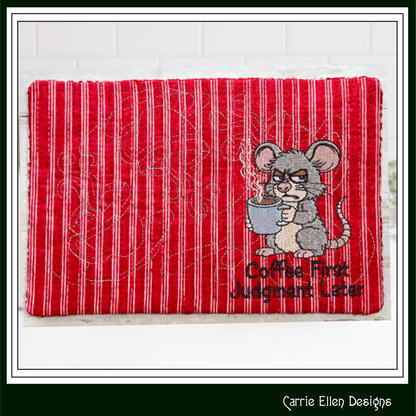 Coffee First Judgement Later ITH Mug Rug | In The Hoop Sarcastic Mouse Project (3863)