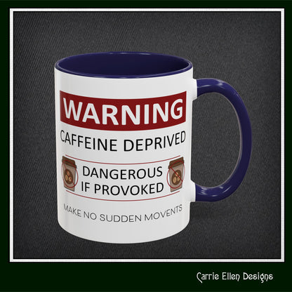 Caffeine Warning Mug – Snarky Funny Accent Colored Coffee Mug for Coffee Lovers | 11oz & 15oz Sizes (P-6071)