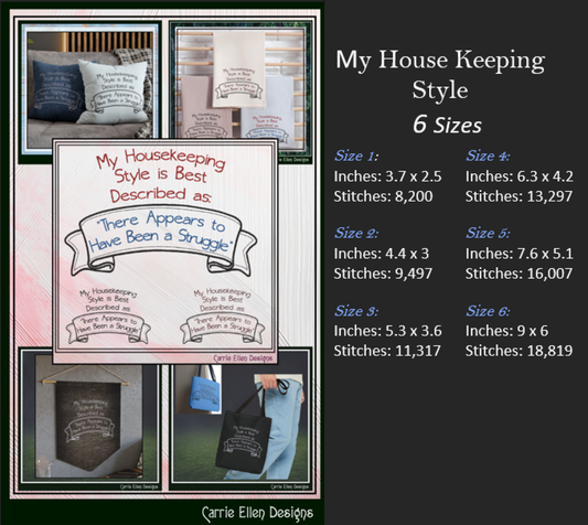 My Housekeeping Style Described Machine Embroidery Design Saying, 6 Sizes (3901)