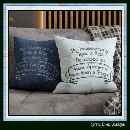 My Housekeeping Style Described Machine Embroidery Design Saying, 6 Sizes (3901)