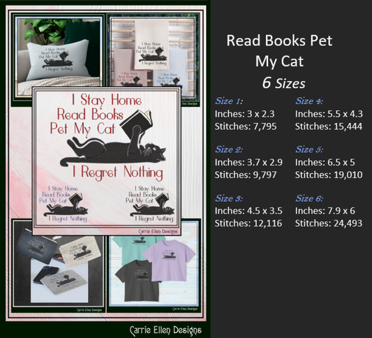 I Stay Home Read Books Pet My Cat I Regret Nothing Machine Embroidery Design (3919)