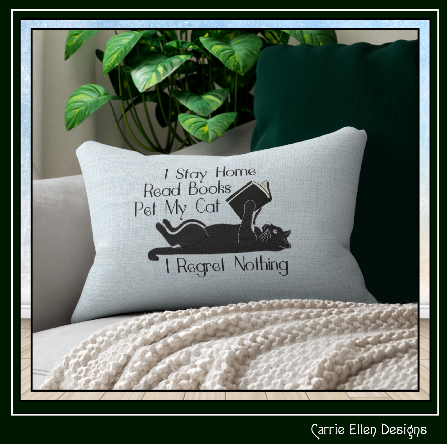 I Stay Home Read Books Pet My Cat I Regret Nothing Machine Embroidery Design (3919)