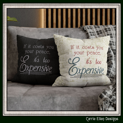 If It Costs You Your Peace It’s Too Expensive Machine Embroidery Design | Sassy Inspirational Quote, 6 Sizes (4007)