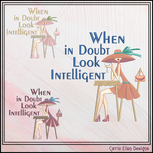 When in Doubt Look Intelligent Machine Embroidery Design | Sassy Adult Humor Stitch File, 6 Sizes (4014)