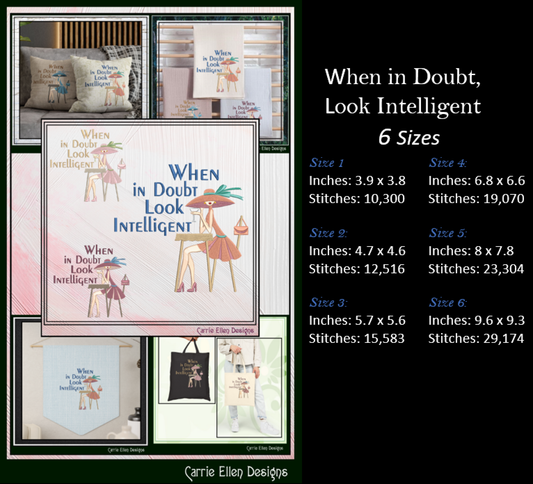When in Doubt Look Intelligent Machine Embroidery Design | Sassy Adult Humor Stitch File, 6 Sizes (4014)
