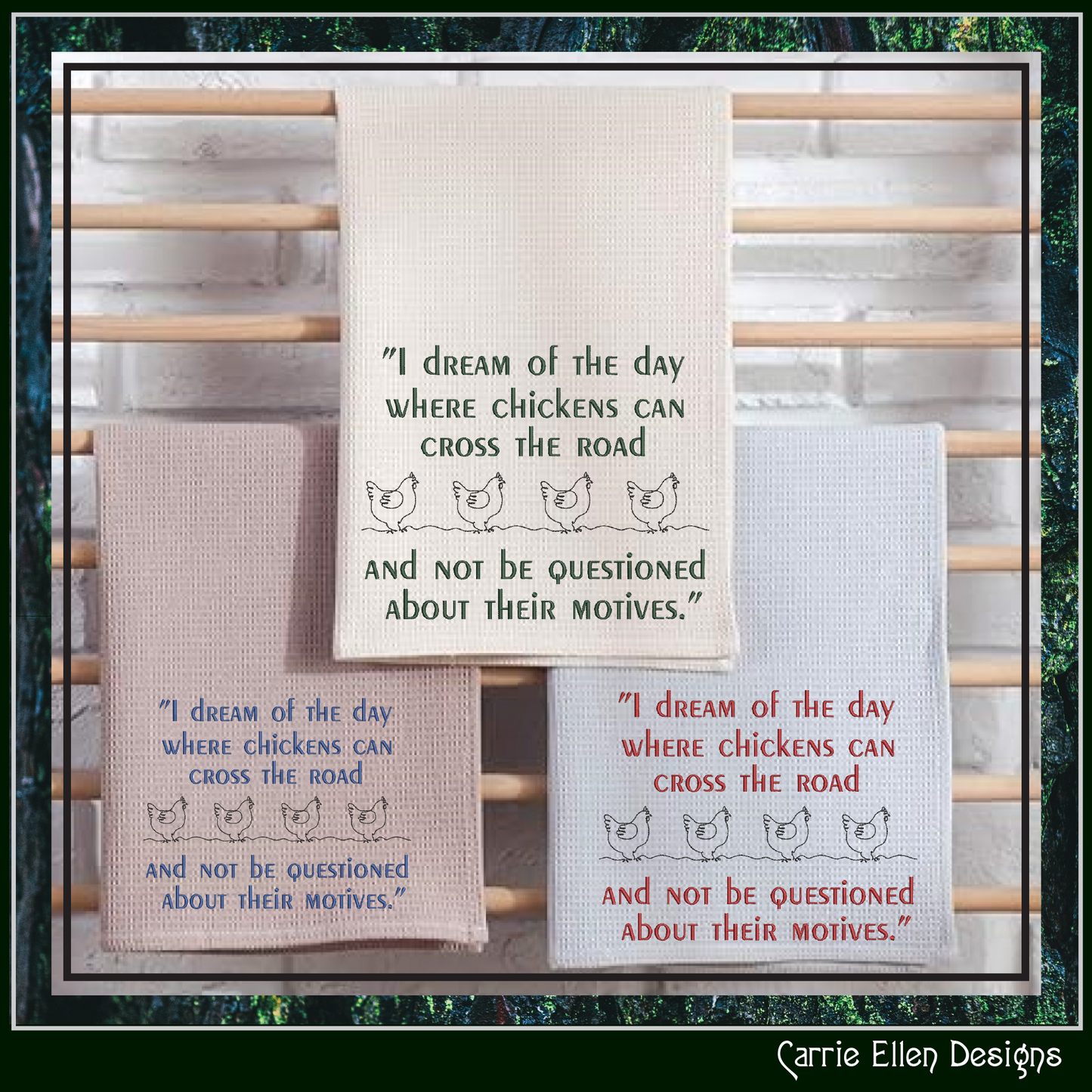I Dream of the Day Chickens Cross the Road Machine Embroidery Design | Funny Chicken Quote Stitch File, 6 Sizes (4015)