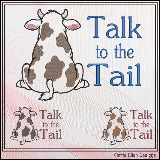 Talk to the Tail Cow Machine Embroidery Design | Funny Farm Animal Stitch File, 6 Sizes (4084)