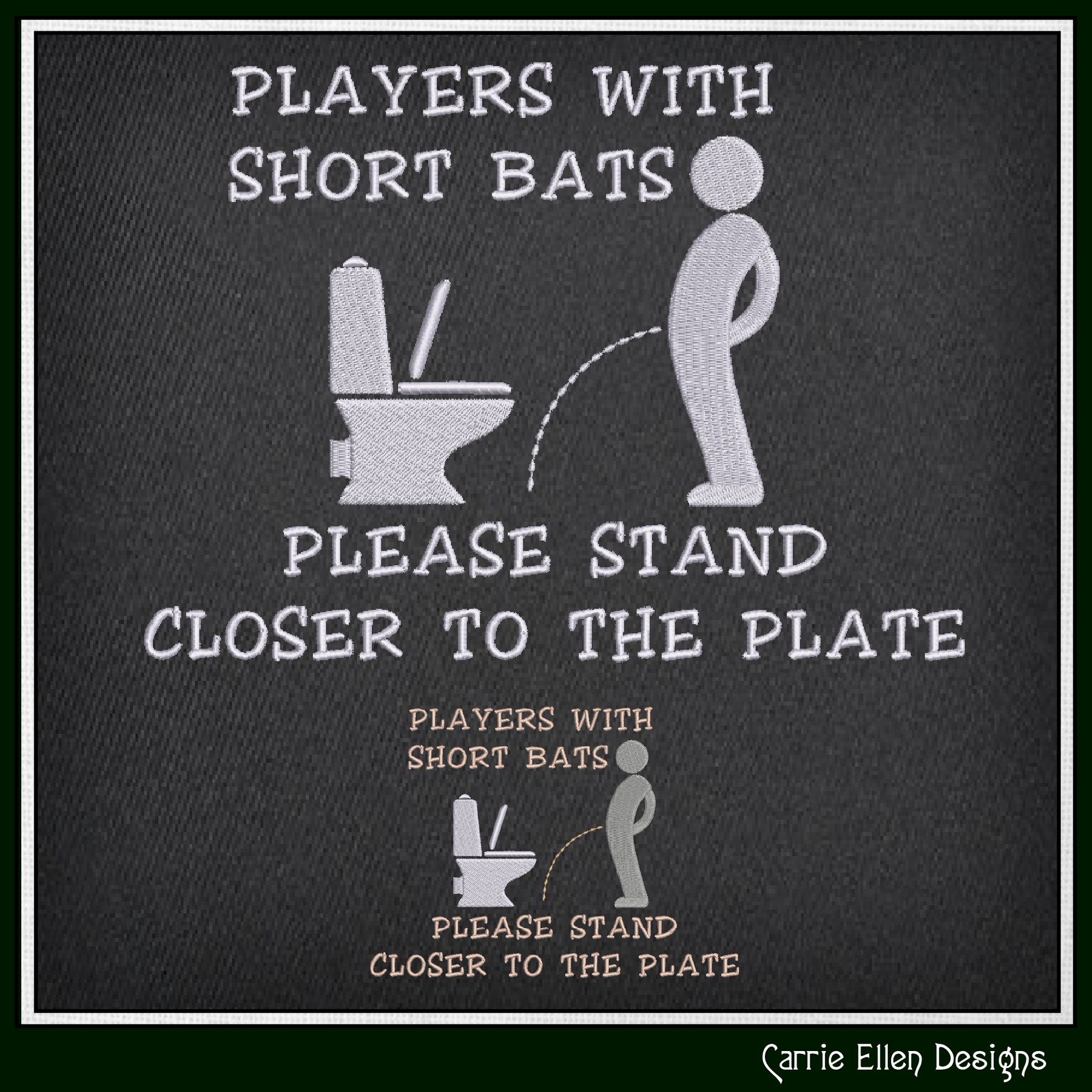 Funny bathroom machine embroidery design featuring the quote "Players With Short Bats Please Stand Closer To The Plate." Perfect for guest bathrooms, novelty gifts, and restroom décor.

Funny bathroom machine embroidery design featuring a toilet humor quote with restroom-themed artwork and snarky adult humor.